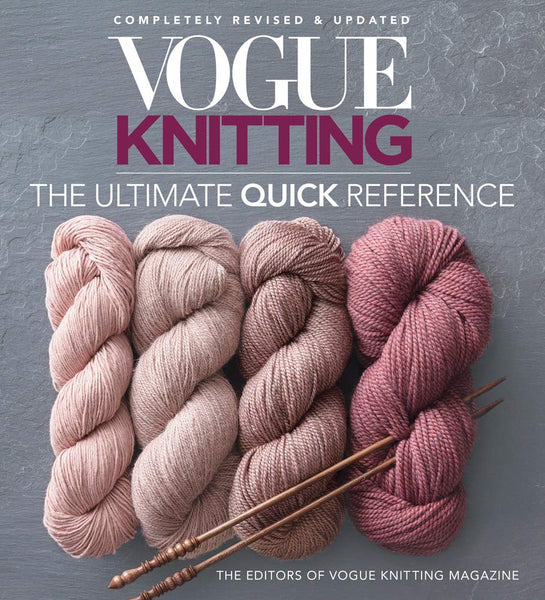 Vogue Knitting: The Ultimate Quick Reference